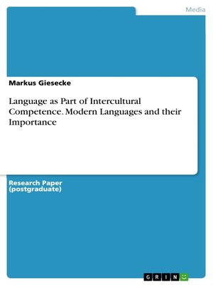 cover image of Language as Part of Intercultural Competence. Modern Languages and their Importance